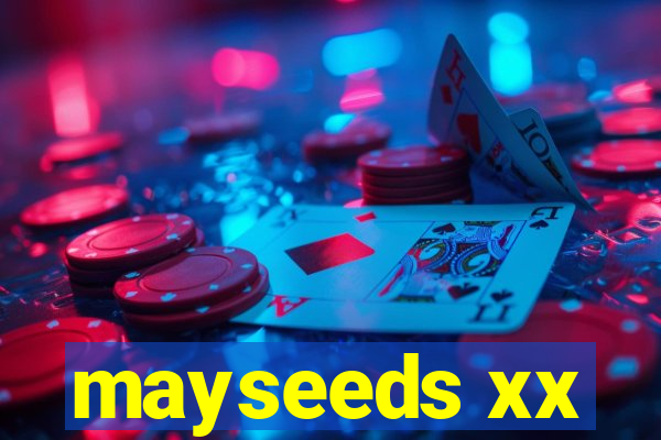 mayseeds xx